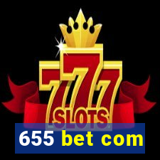 655 bet com